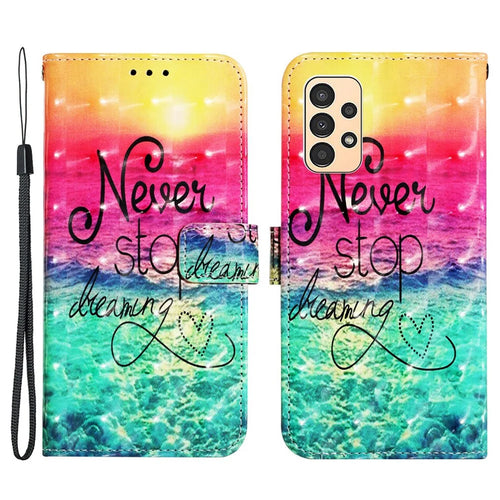 For Samsung Galaxy A13 4G Leather Case 3D Pattern Printing Wallet Stand Mobile Cover with Strap - Never Stop Dreaming - 1