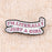 Humorous Quotes Enamel Pin Badge Zinc Alloy Brooch Pin Clothing Backpack Accessory - 6